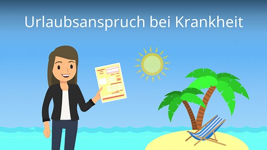Urlaubsanspruch bei Krankheit • Das gilt!