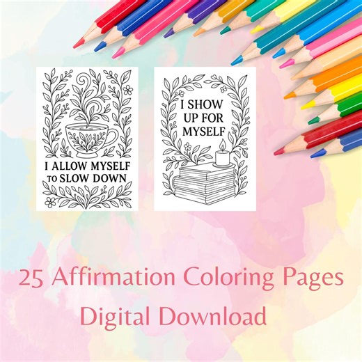 25 Positive Affirmation Coloring Pages – Botanical, Mandala & Floral Self Care Coloring Book, Mindfulness Printable, Stress Relief Art PDF - Etsy