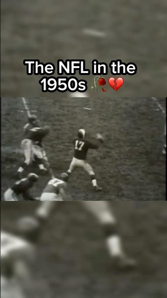 The NFL in the 1950s 🥀😭 #nfl #football #funny #edit