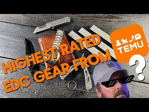I bought the highest rated EDC gear from Temu! (I have issues...)