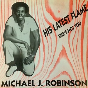 Michael J. Robinson - His Latest Flame