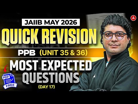 JAIIB Preparation 2026 | JAIIB PPB Most Expected Question | Unit 35&36 Quick Revision | Praveen Sir