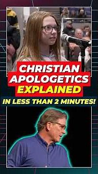 Christian Apologetics Explained in Less Than 2 Minutes!