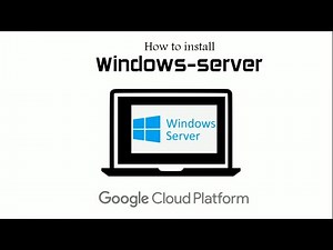 Steps to Install Windows-Server on Google Cloud Platform