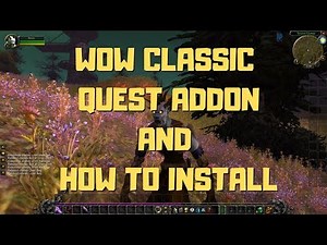 Wow Classic Quest Addon Questie And How To Install Addons - best addon for wow classic