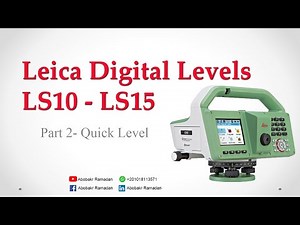 Leica LS10 & LS15 Part 2- Quick Level