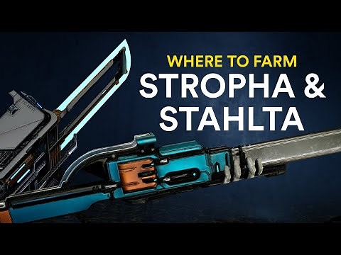 Where to farm Stropha & Stahlta! (Warframe)