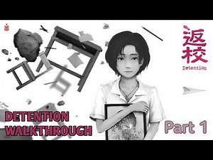 Detention Part 1 - Walkthrough Gameplay (No Commentary) (Horror Game) #horrorgames