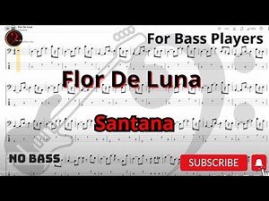 Santana - Flor de Luna (Moonflower) (Play Along Tabs Bass Cover)