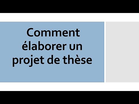 Comment élaborer un projet de thèse