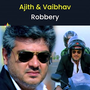 141K views · 1.5K reactions | Ajith and Vaibhav Robbery Scene #Gambler Telugu Movie ▶️ https://youtu.be/MOORTNZSXUw #AjithKumar #TrishaKrishnan #Vaibhav #LaxmiRai #SriBalajiVideo | Sri Balaji Video | Facebook