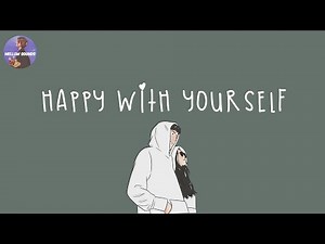 [Playlist] happy with yourself 🍰 songs to make you feel confidence