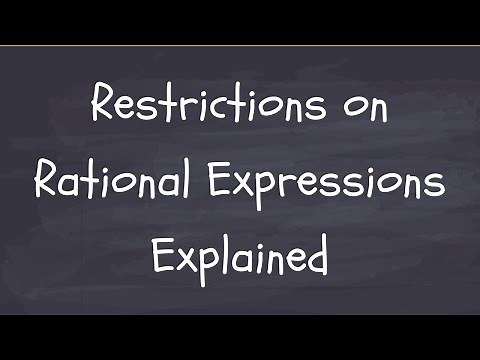 Restrictions on Rational Expressions Explained