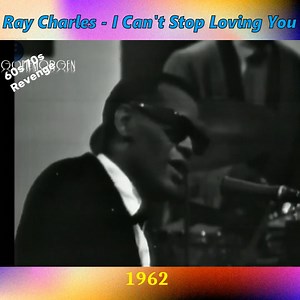 Ray Charles - I Can't Stop Loving You | The Sixties & Seventies Revenge