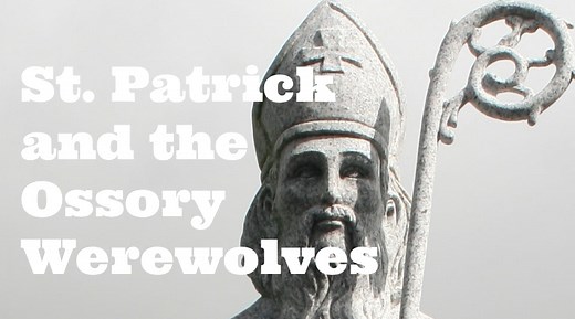 St. Patrick and the Ossory Werewolves