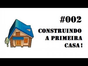 CONSTRUINDO A PRIMEIRA CASA ! # 002 Pixelmon Brasil - Servidor 3