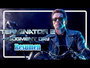 TERMINATOR 2 EL JUICIO FINAL RESUMEN | LA JOYA DE LAS SECUELAS