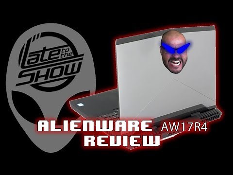 Alienware AW17R4 - Review