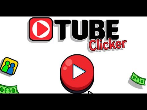 Tube Clicker Full Gameplay Walkthrough