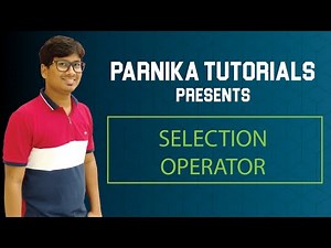 L 18: Selection operator in Relational algebra | Selection operator in DBMS