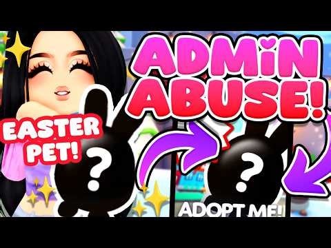 🔴LIVE! *EASTER PET*!! 🥚 ADMIN ABUSE in ADOPT ME (Roblox)