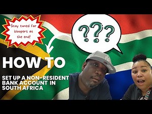 How To Set Up A Non Resident Bank Account in South Africa