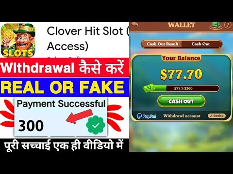 Clover Hit Slot Game Withdrawal | Clover Hit Slot App Real Or Fake | Se Paise Kaise Nikale | Review