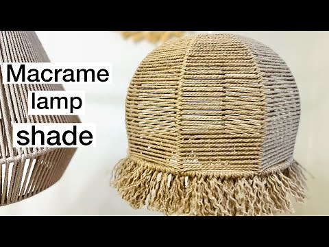 Macrame lamp shade (Easy DIY tutorial)