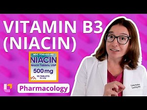 Niacin (B3) - Pharmacology - Cardiovascular - Nursing School | ‪@LevelUpRN‬