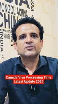 Canada Visa Latest Updated Processing Time 2026 | Canada IRCC Latest Update Visa 2026 |