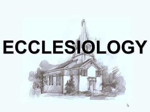 ECCLESIOLOGY
