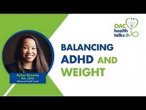 Balancing ADHD and Weight - Health Talks