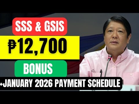 SSS & GSIS Update: ₱12,700 Bonus and January 2026 Payment Schedule