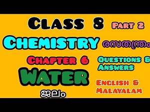 Scert Class 8/Chemistry Chapter 6/Water Part 2 Notes/Questions and Answers/English and Malayalam