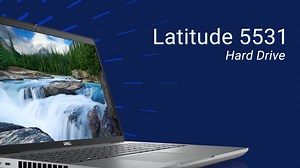 How to Replace the Hard Drive on Latitude 5531