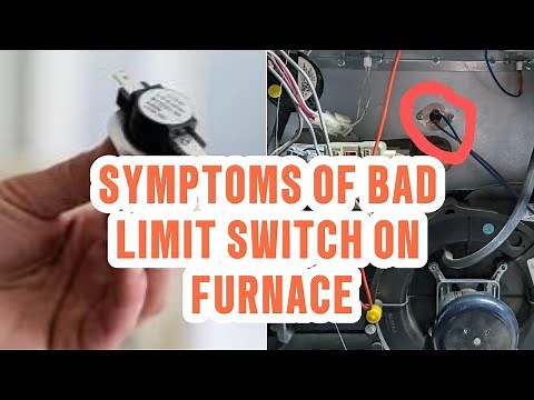 Symptoms Of Bad Limit Switch On Furnace