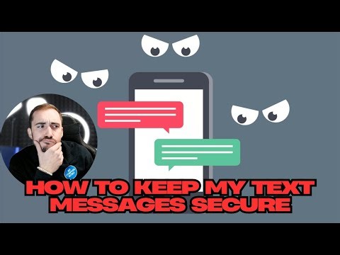 How to Keep My Text Messages Secure!