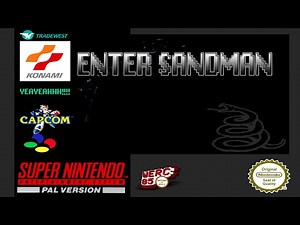 ENTER SANDMAN 16-bit Metallica SUPER NINTENDO Cover (werc85)