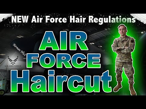 Air Force Hair Policy and Regulations | Air Force Facial Hair and Hair Regulations!