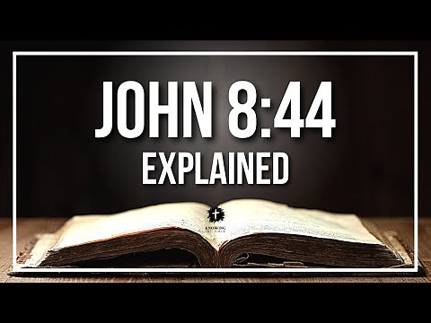 JOHN 8:44 Explained - What Does The Bible Verse JOHN 8:44 [KJV] REALLY Mean?
