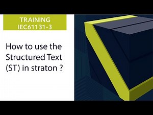 Training - How to use the Structure Text (ST) in straton ?