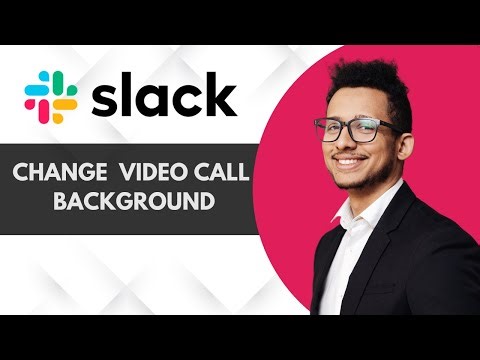 How to Change Background on Slack Video Call | 2025 Full Guide