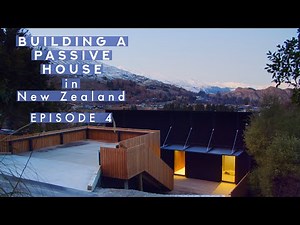 Watch Us Build a Passive House in New Zealand - Episode 4