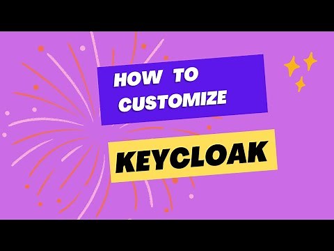 Quickly Customize Keycloak Using SPIs