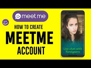How to Create An Account on MeetMe [ Android - iPhone ]