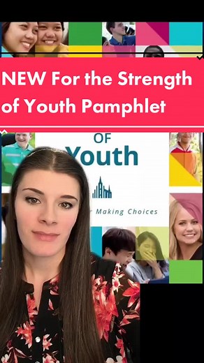 Key Points from the New For the Strength of Youth Pamphlet