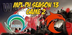 SMART OMEGA ESPORTS vs TNC ESPORTS GAME 2 | MPL PH S13 | World of Gamerz