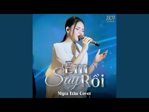 Em Say Rồi