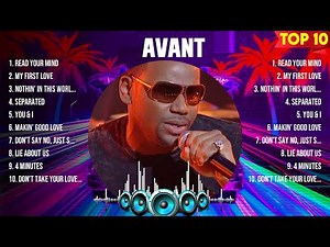 Avant Top Hits Popular Songs - Top 10 Song Collection