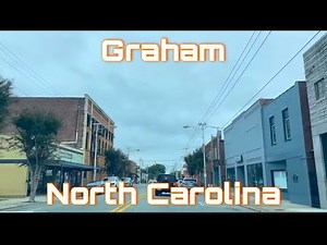 Graham, North Carolina - City Tour & Drive Thru